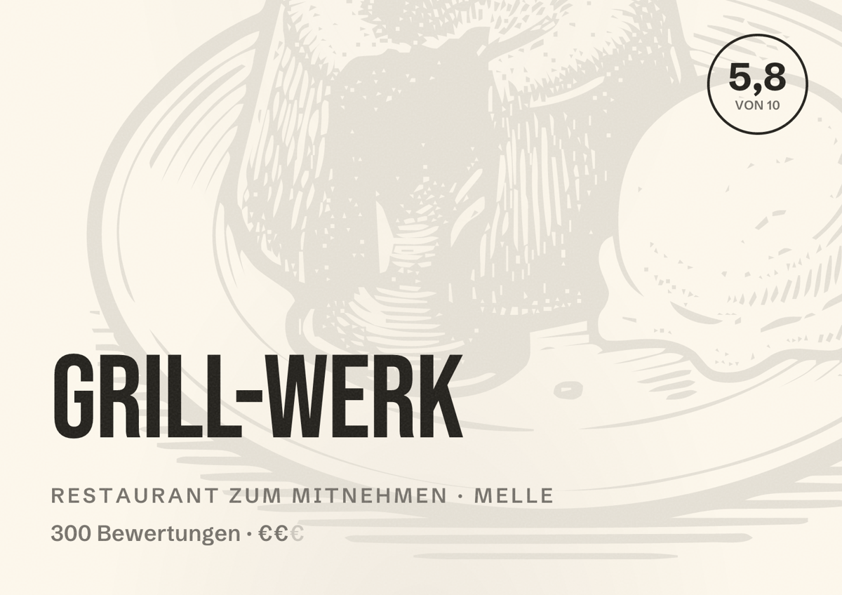 Illustriertes Poster von Grill-Werk, Restaurant zum Mitnehmen in Melle: Bewertung 5,8 von 10 aus 300 Bewertungen, Preisniveau €€