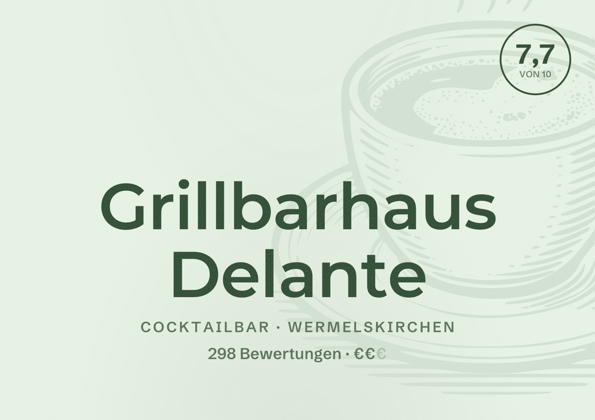 Illustriertes Poster von Grillbarhaus Delante, Cocktailbar in Wermelskirchen: Bewertung 7,7 von 10 aus 298 Bewertungen, Preisniveau €€