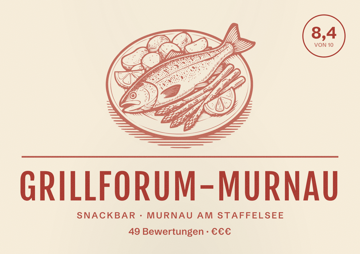 Illustriertes Poster von Grillforum-Murnau, Snackbar in Murnau am Staffelsee: Bewertung 8,4 von 10 aus 49 Bewertungen, Preisniveau €€€