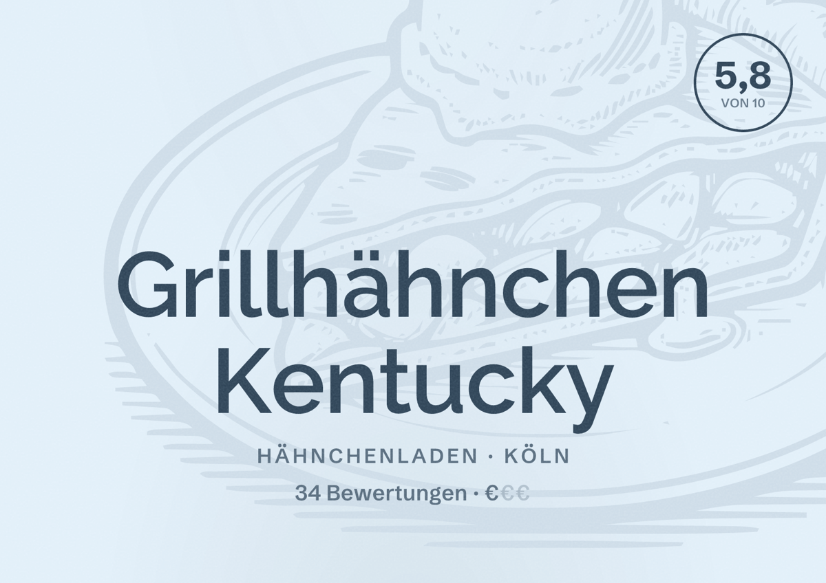 Illustriertes Poster von Grillhähnchen Kentucky, Hähnchenladen in Köln: Bewertung 5,8 von 10 aus 34 Bewertungen, Preisniveau €