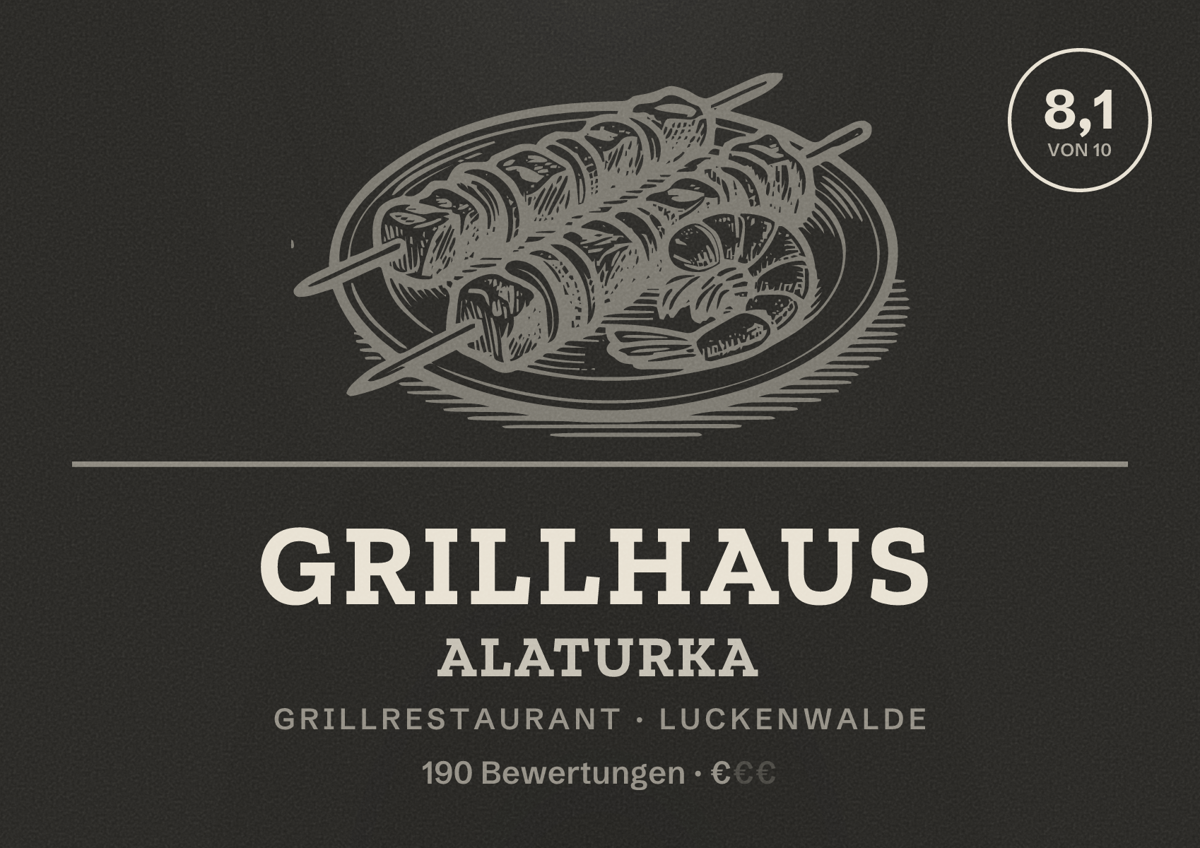 Illustriertes Poster von Grillhaus Alaturka, Grillrestaurant in Luckenwalde: Bewertung 8,1 von 10 aus 190 Bewertungen, Preisniveau €