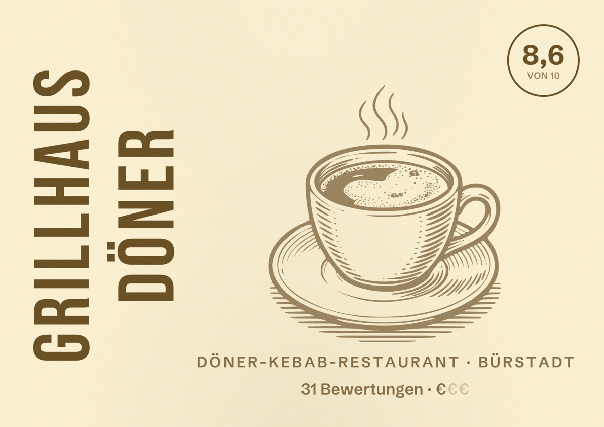 Illustriertes Poster von Grillhaus Döner, Döner-Kebab-Restaurant in Bürstadt: Bewertung 8,6 von 10 aus 31 Bewertungen, Preisniveau €