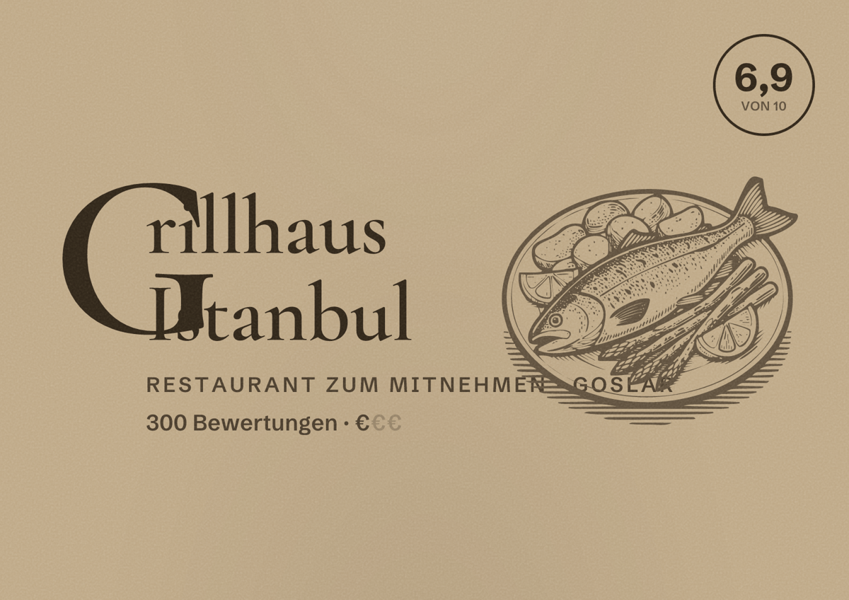 Illustriertes Poster von Grillhaus Istanbul, Restaurant zum Mitnehmen in Goslar: Bewertung 6,9 von 10 aus 300 Bewertungen, Preisniveau €