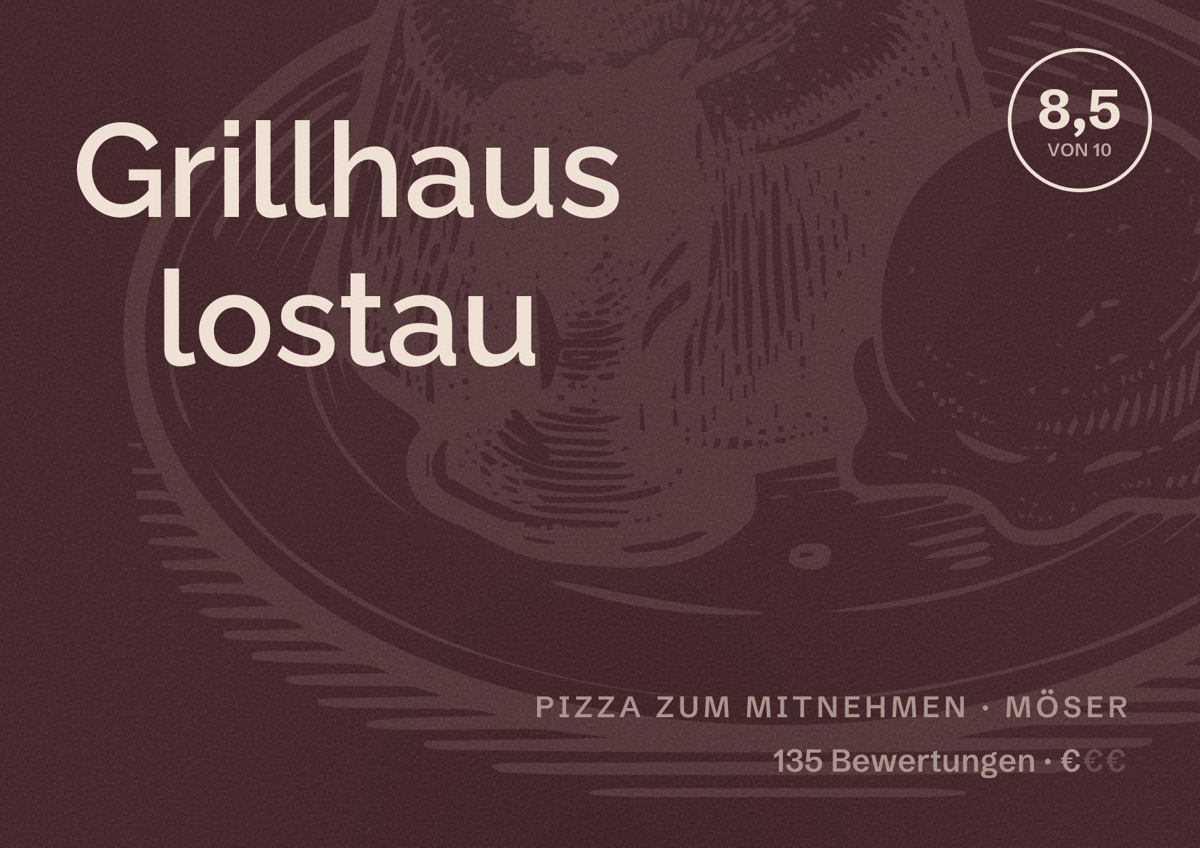 Illustriertes Poster von Grillhaus lostau, Pizza zum Mitnehmen in Möser: Bewertung 8,5 von 10 aus 135 Bewertungen, Preisniveau €