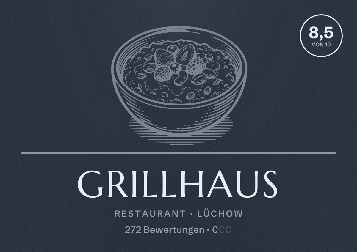 Illustriertes Poster von GRILLHAUS, Restaurant in Lüchow: Bewertung 8,5 von 10 aus 272 Bewertungen, Preisniveau €
