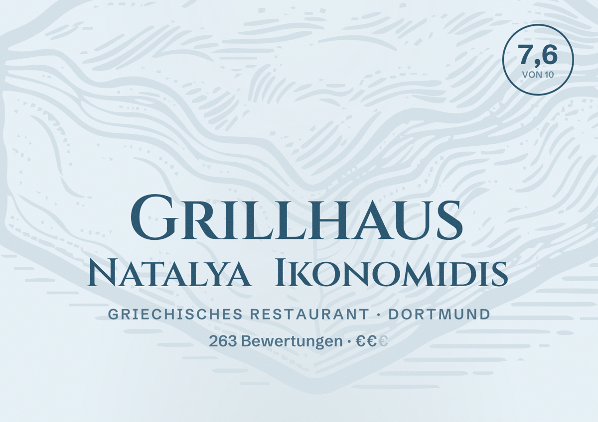Illustriertes Poster von Grillhaus Natalya Ikonomidis, Griechisches Restaurant in Dortmund: Bewertung 7,6 von 10 aus 263 Bewertungen, Preisniveau €€