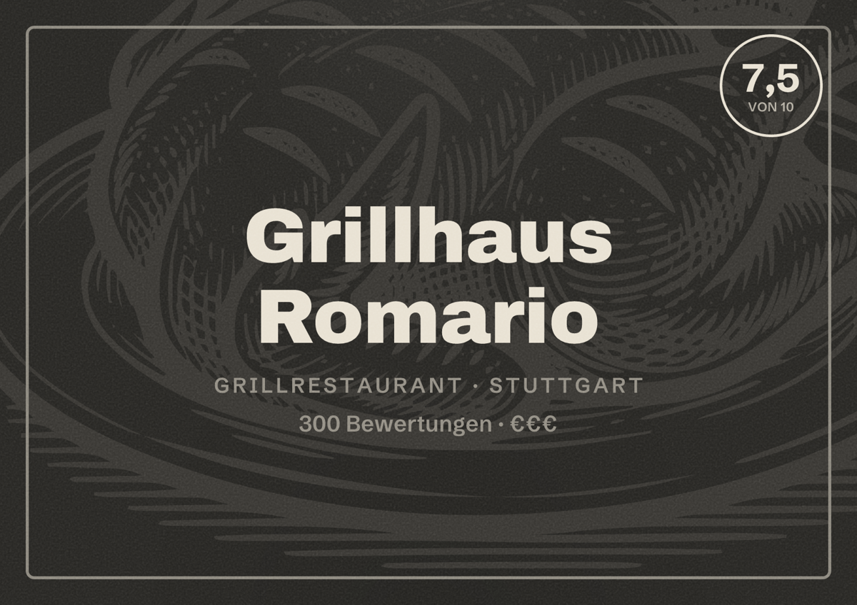 Illustriertes Poster von Grillhaus Romario, Grillrestaurant in Stuttgart: Bewertung 7,5 von 10 aus 300 Bewertungen, Preisniveau €€€