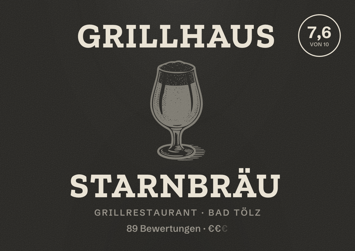 Illustriertes Poster von GrillHaus Starnbräu, Grillrestaurant in Bad Tölz: Bewertung 7,6 von 10 aus 89 Bewertungen, Preisniveau €€
