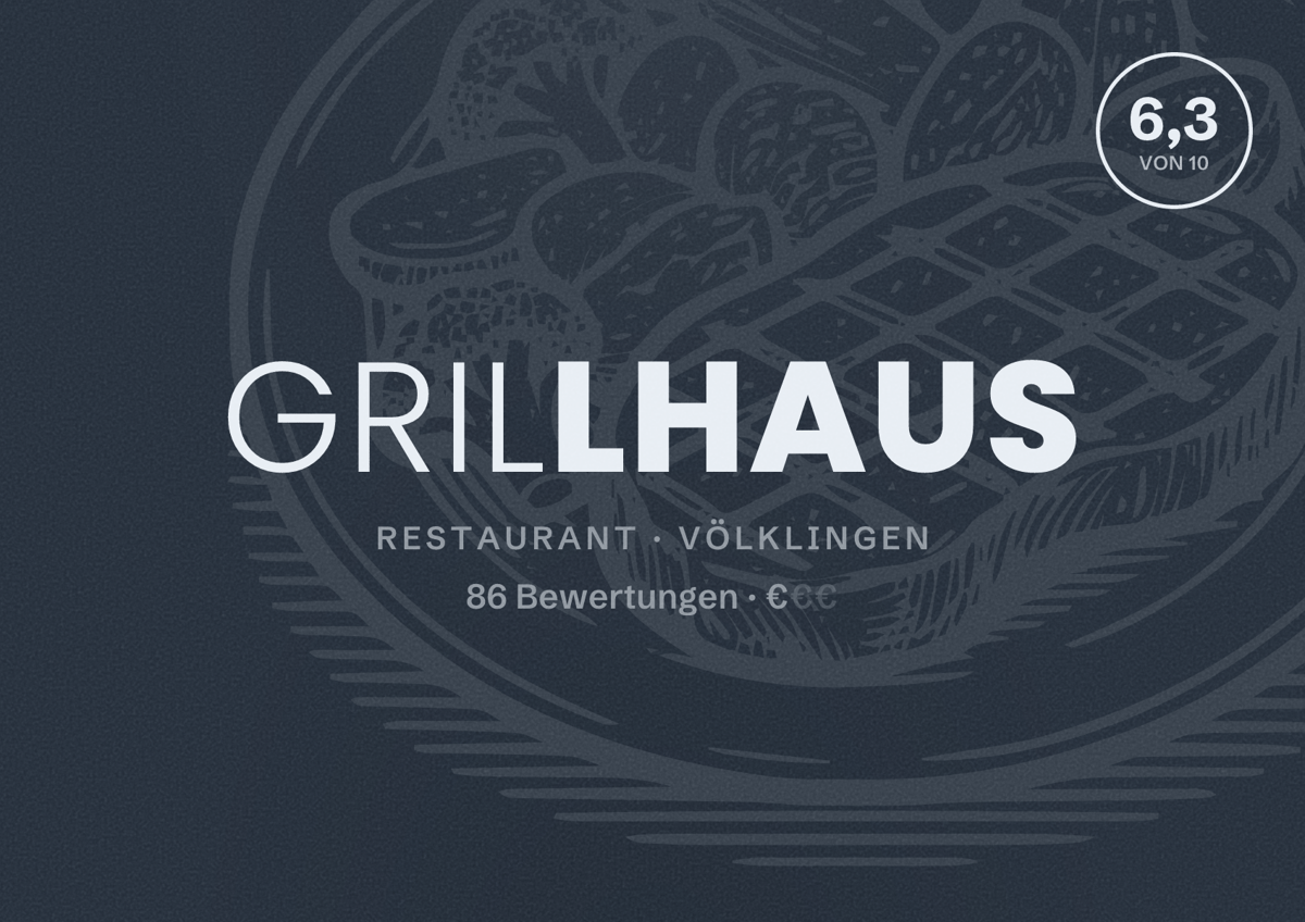 Illustriertes Poster von Grillhaus, Restaurant in Völklingen: Bewertung 6,3 von 10 aus 86 Bewertungen, Preisniveau €