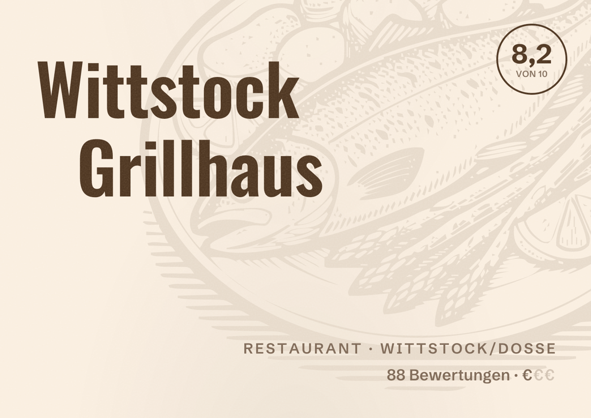 Illustriertes Poster von Wittstock Grillhaus, Restaurant in Wittstock/Dosse: Bewertung 8,2 von 10 aus 88 Bewertungen, Preisniveau €