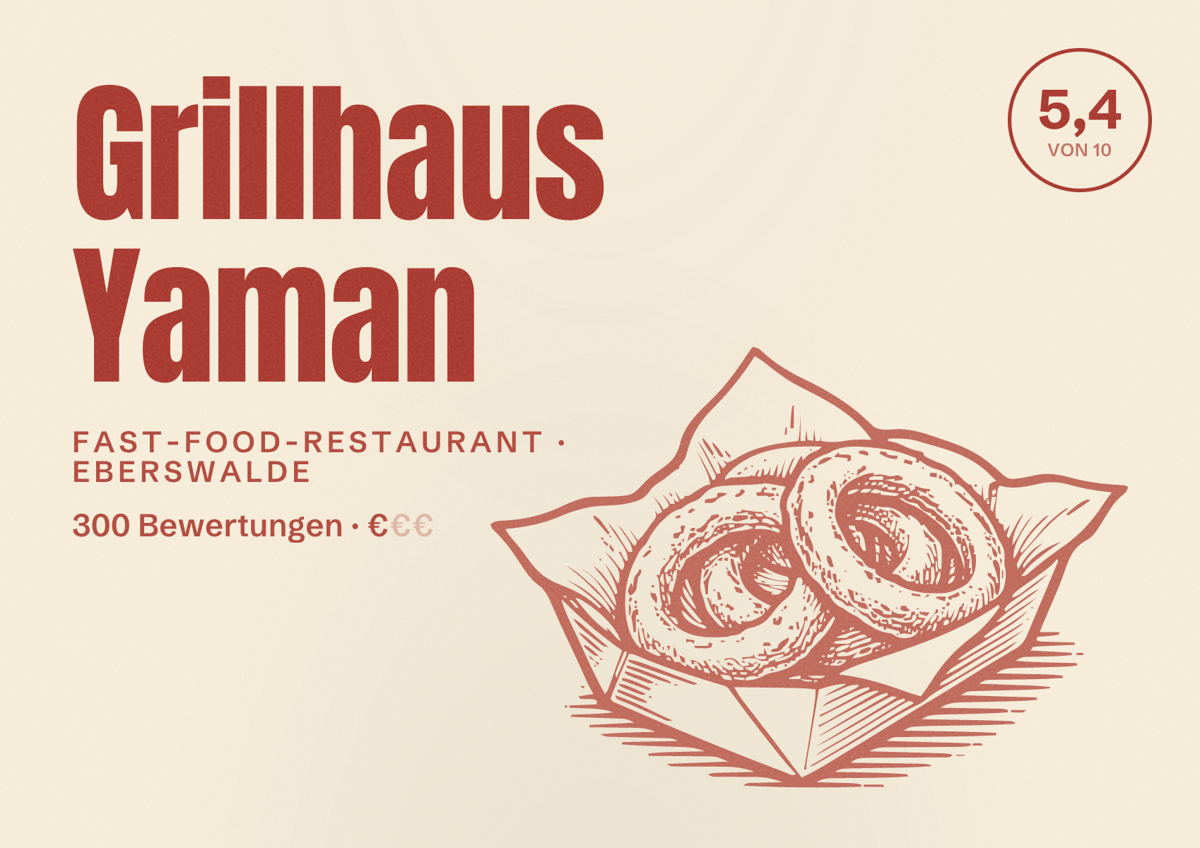 Illustriertes Poster von Grillhaus Yaman, Fast-Food-Restaurant in Eberswalde: Bewertung 5,4 von 10 aus 300 Bewertungen, Preisniveau €
