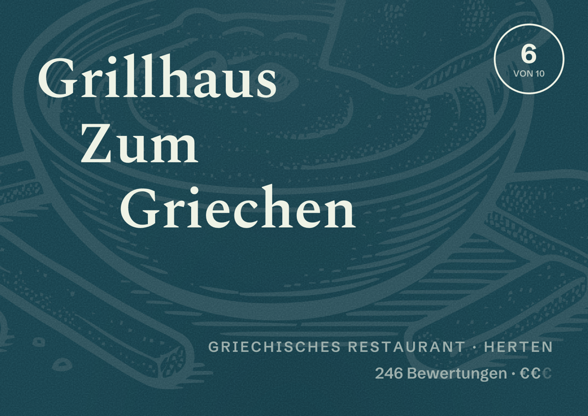 Illustriertes Poster von Grillhaus Zum Griechen, Griechisches Restaurant in Herten: Bewertung 6 von 10 aus 246 Bewertungen, Preisniveau €€