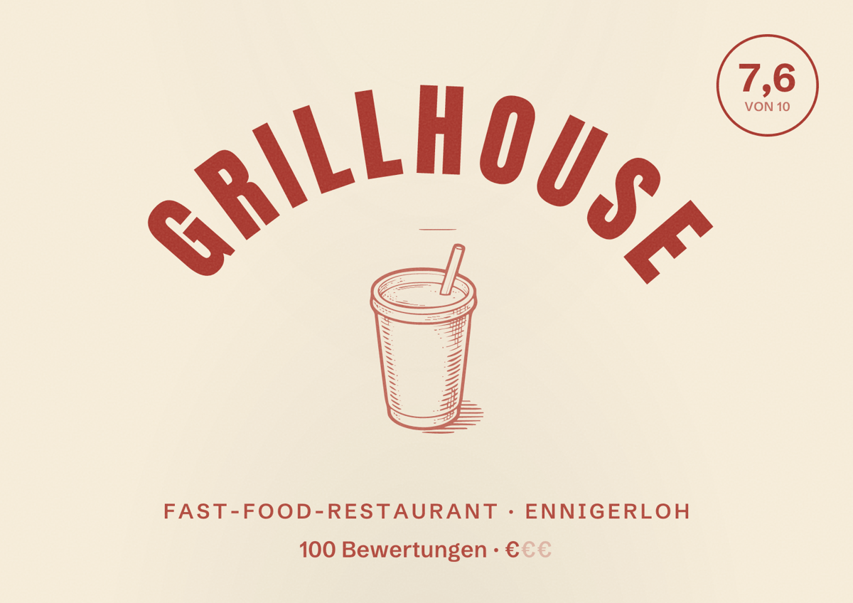 Illustriertes Poster von GrillHouse, Fast-Food-Restaurant in Ennigerloh: Bewertung 7,6 von 10 aus 100 Bewertungen, Preisniveau €