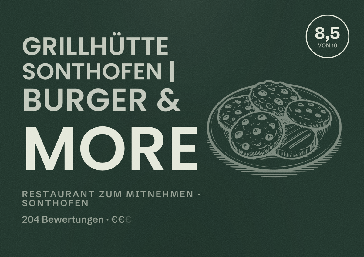Illustriertes Poster von Grillhütte Sonthofen | Burger & More, Restaurant zum Mitnehmen in Sonthofen: Bewertung 8,5 von 10 aus 204 Bewertungen, Preisniveau €€