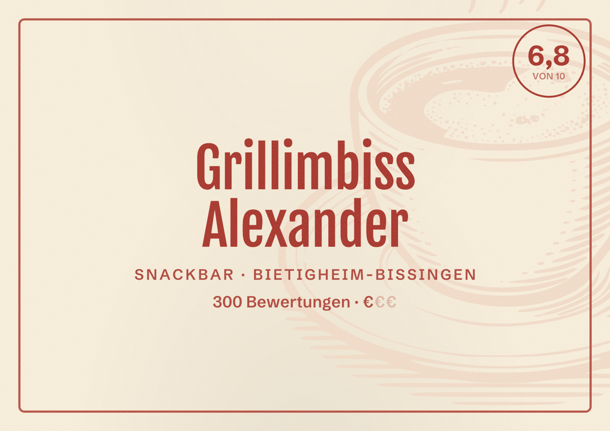 Illustriertes Poster von Grillimbiss Alexander, Snackbar in Bietigheim-Bissingen: Bewertung 6,8 von 10 aus 300 Bewertungen, Preisniveau €