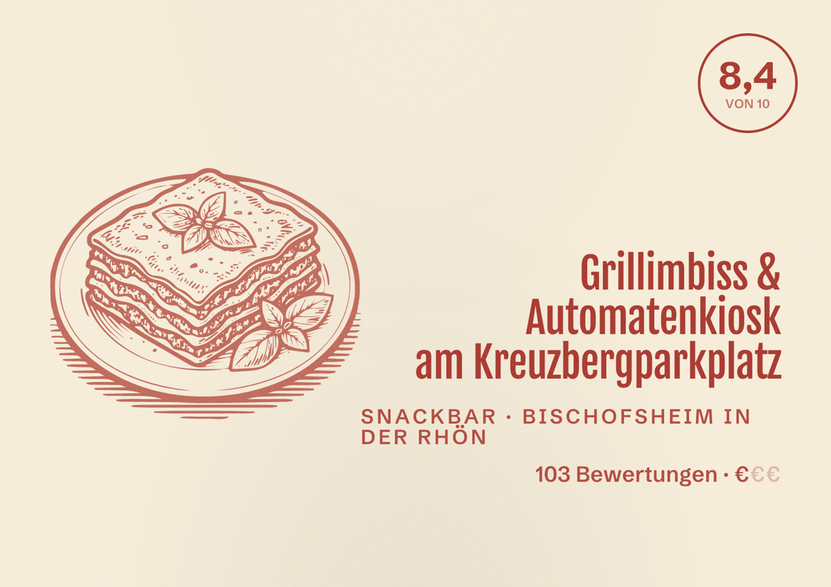 Illustriertes Poster von Grillimbiss & Automatenkiosk am Kreuzbergparkplatz, Snackbar in Bischofsheim in der Rhön: Bewertung 8,4 von 10 aus 103 Bewertungen, Preisniveau €