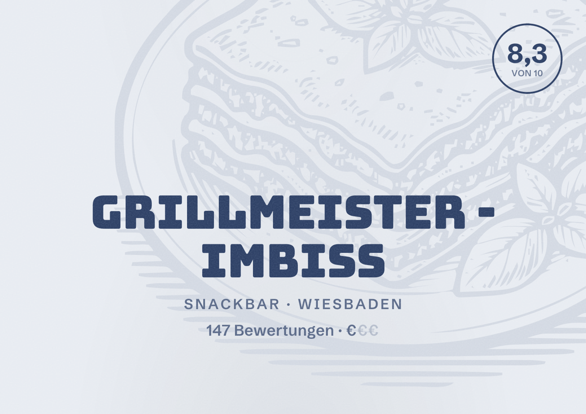 Illustriertes Poster von GRILLMEISTER - IMBISS, Snackbar in Wiesbaden: Bewertung 8,3 von 10 aus 147 Bewertungen, Preisniveau €