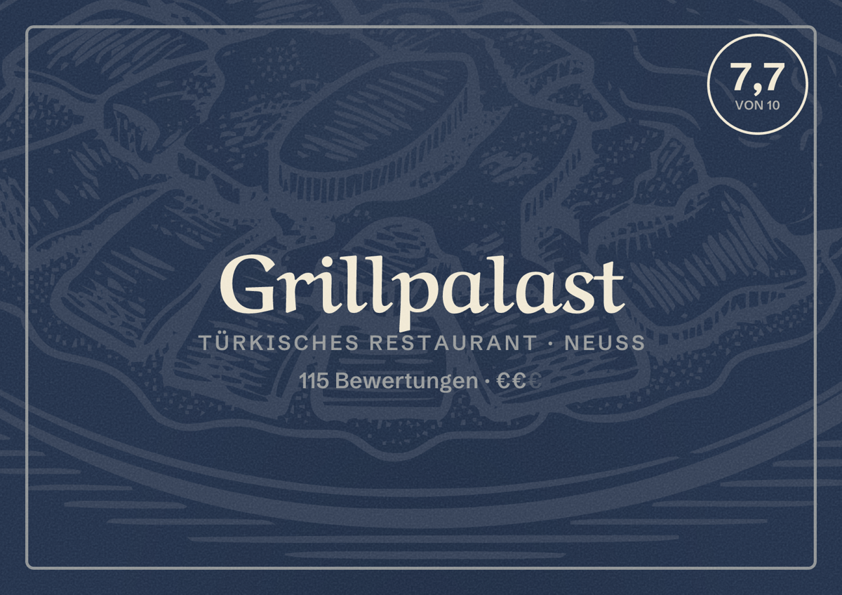 Illustriertes Poster von Grillpalast, Türkisches Restaurant in Neuss: Bewertung 7,7 von 10 aus 115 Bewertungen, Preisniveau €€