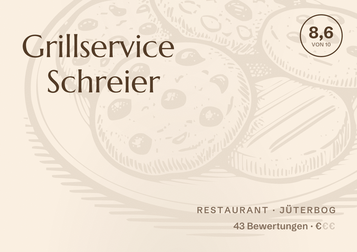 Illustriertes Poster von Grillservice Schreier, Restaurant in Jüterbog: Bewertung 8,6 von 10 aus 43 Bewertungen, Preisniveau €