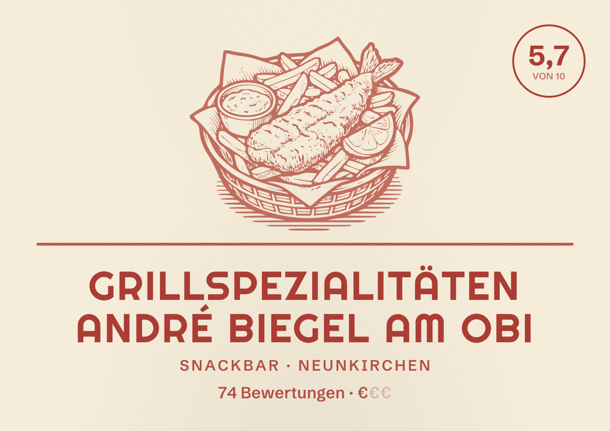 Illustriertes Poster von Grillspezialitäten André Biegel am OBI, Snackbar in Neunkirchen: Bewertung 5,7 von 10 aus 74 Bewertungen, Preisniveau €