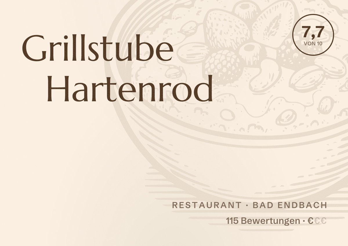 Illustriertes Poster von Grillstube Hartenrod, Restaurant in Bad Endbach: Bewertung 7,7 von 10 aus 115 Bewertungen, Preisniveau €