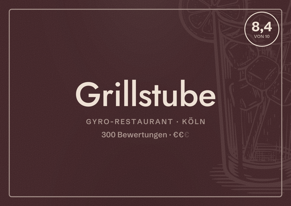 Illustriertes Poster von Grillstube, Gyro-Restaurant in Köln: Bewertung 8,4 von 10 aus 300 Bewertungen, Preisniveau €€