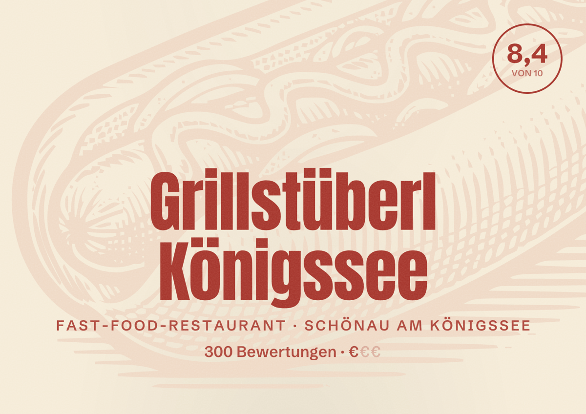 Illustriertes Poster von Grillstüberl Königssee, Fast-Food-Restaurant in Schönau am Königssee: Bewertung 8,4 von 10 aus 300 Bewertungen, Preisniveau €