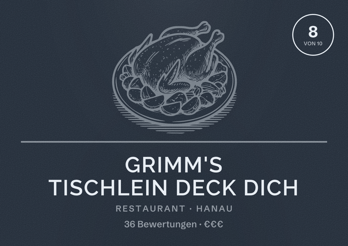 Illustriertes Poster von Grimm's Tischlein deck Dich, Restaurant in Hanau: Bewertung 8 von 10 aus 36 Bewertungen, Preisniveau €€€