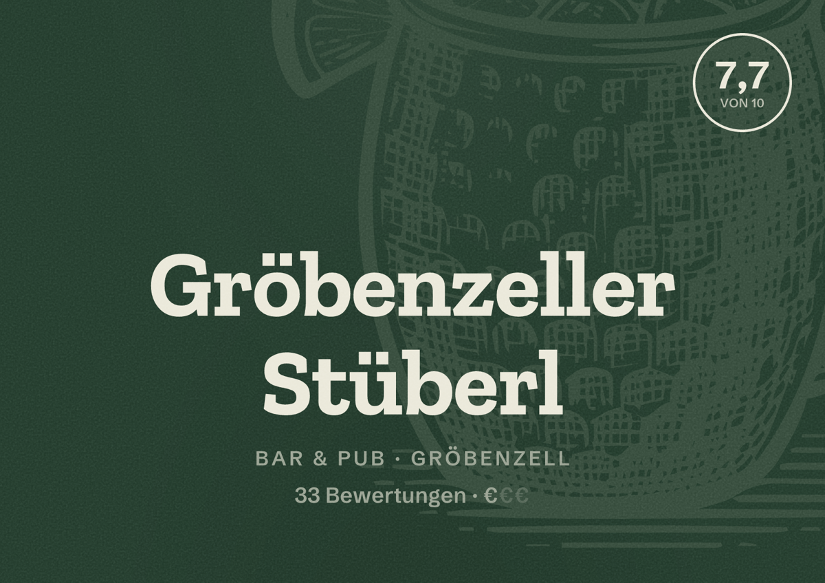 Illustriertes Poster von Gröbenzeller Stüberl, Bar & Pub in Gröbenzell: Bewertung 7,7 von 10 aus 33 Bewertungen, Preisniveau €