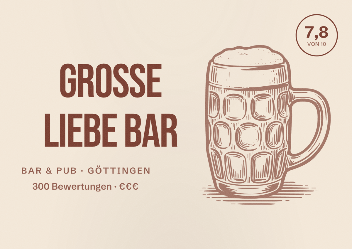 Illustriertes Poster von Große Liebe Bar, Bar & Pub in Göttingen: Bewertung 7,8 von 10 aus 300 Bewertungen, Preisniveau €€€