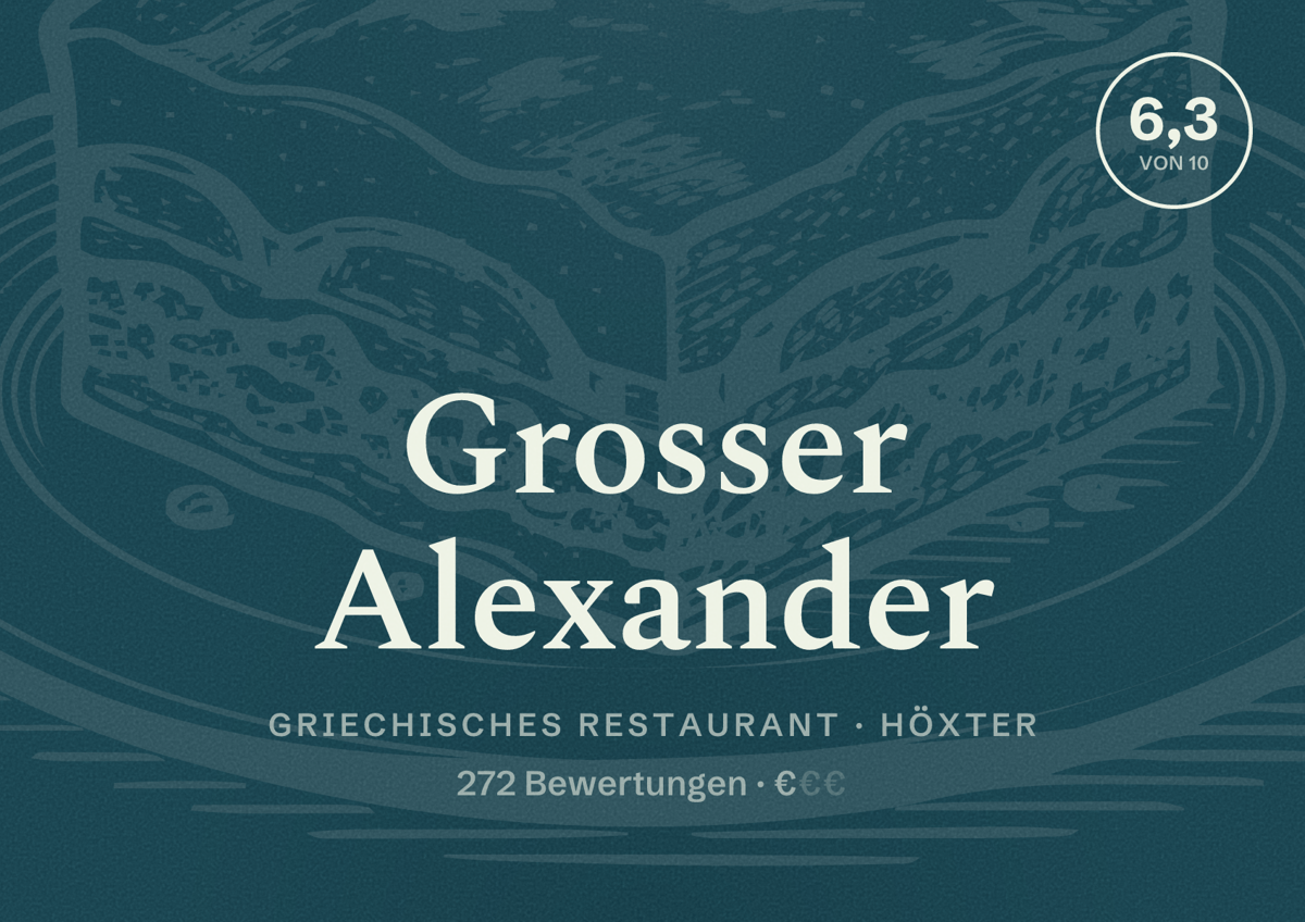 Illustriertes Poster von Grosser Alexander, Griechisches Restaurant in Höxter: Bewertung 6,3 von 10 aus 272 Bewertungen, Preisniveau €