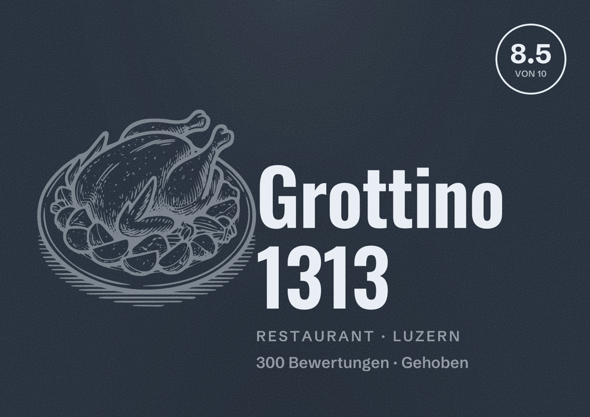 Illustriertes Poster von Grottino 1313, Restaurant in Luzern: Bewertung 8.5 von 10 aus 300 Bewertungen, Preisniveau Gehoben