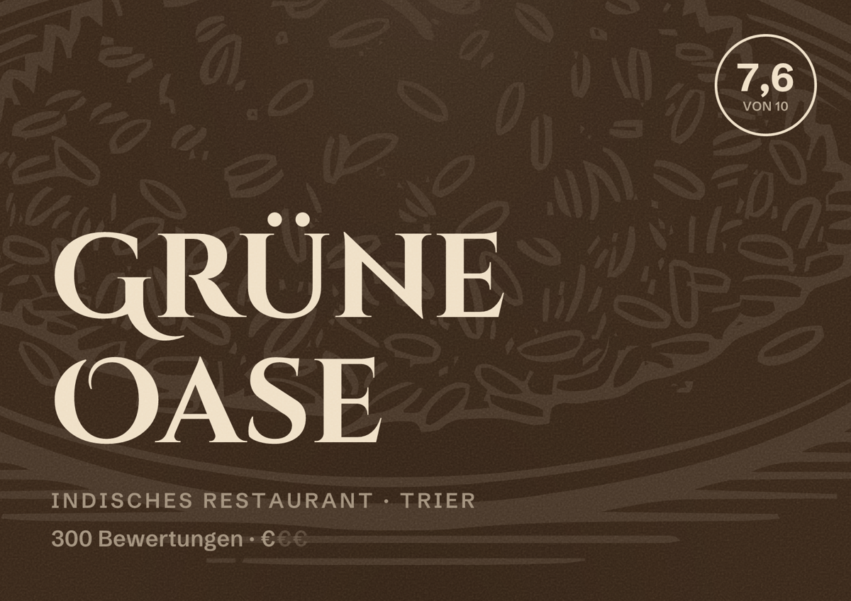 Illustriertes Poster von Grüne Oase, Indisches Restaurant in Trier: Bewertung 7,6 von 10 aus 300 Bewertungen, Preisniveau €