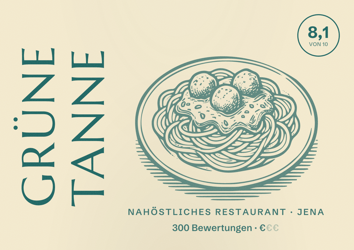 Illustriertes Poster von Grüne Tanne, Nahöstliches Restaurant in Jena: Bewertung 8,1 von 10 aus 300 Bewertungen, Preisniveau €