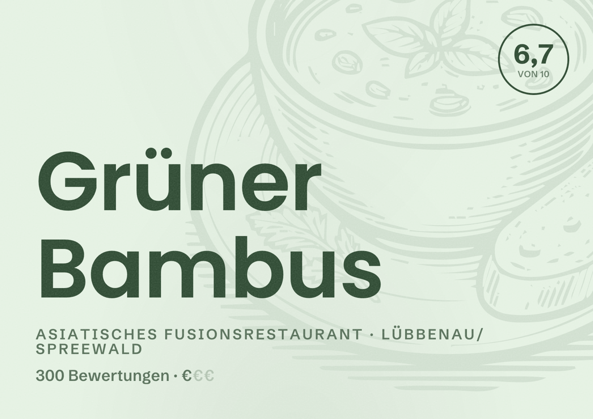 Illustriertes Poster von Grüner Bambus, Asiatisches Fusionsrestaurant in Lübbenau/Spreewald: Bewertung 6,7 von 10 aus 300 Bewertungen, Preisniveau €