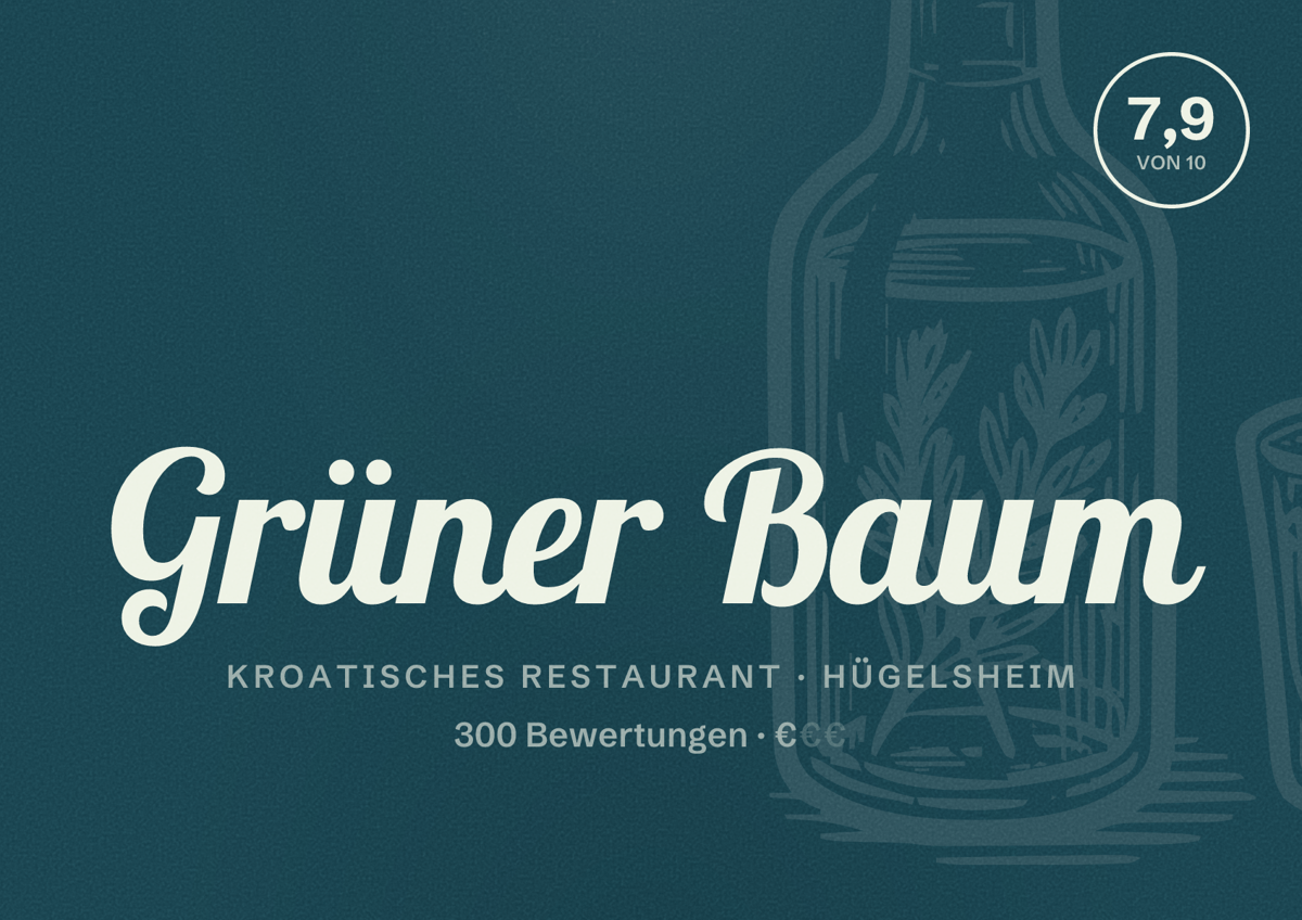 Illustriertes Poster von Grüner Baum, Kroatisches Restaurant in Hügelsheim: Bewertung 7,9 von 10 aus 300 Bewertungen, Preisniveau €