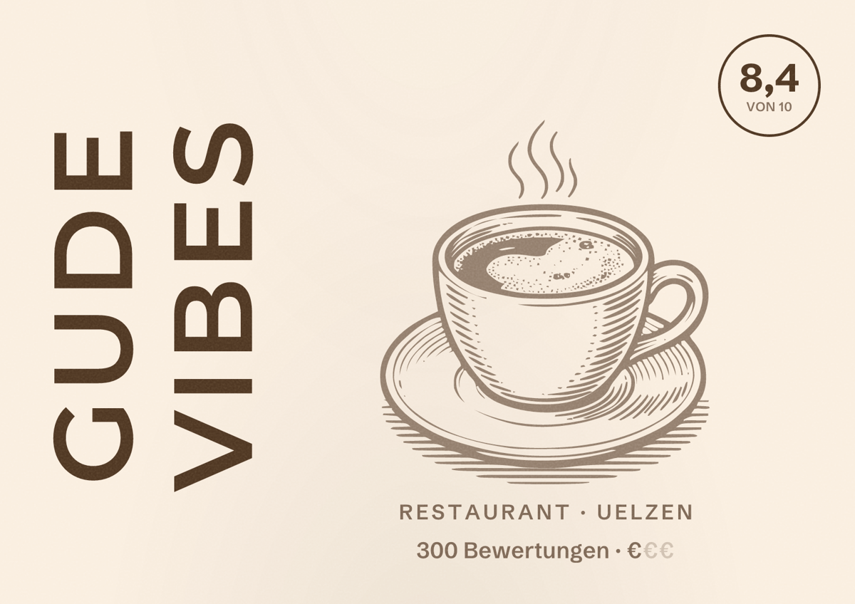 Illustriertes Poster von Gude Vibes, Restaurant in Uelzen: Bewertung 8,4 von 10 aus 300 Bewertungen, Preisniveau €