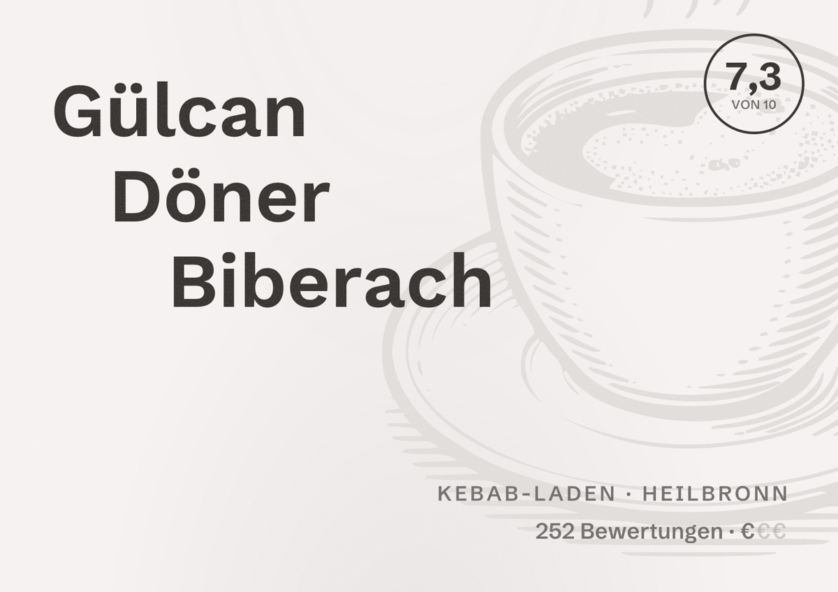 Illustriertes Poster von Gülcan Döner Biberach, Kebab-Laden in Heilbronn: Bewertung 7,3 von 10 aus 252 Bewertungen, Preisniveau €