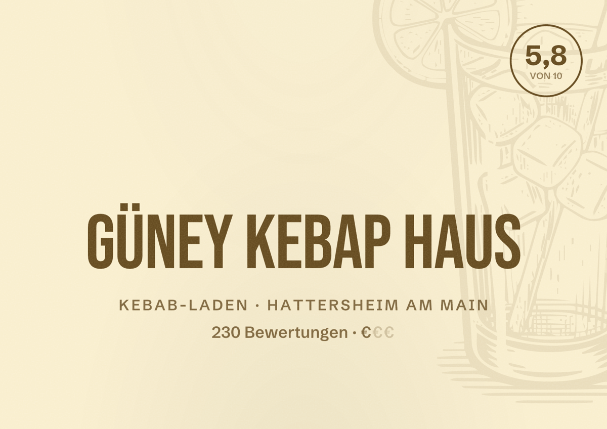 Illustriertes Poster von Güney Kebap Haus, Kebab-Laden in Hattersheim am Main: Bewertung 5,8 von 10 aus 230 Bewertungen, Preisniveau €