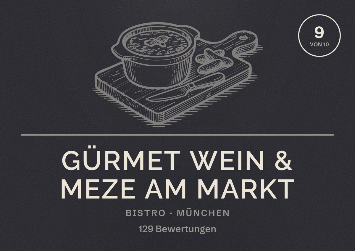 Illustriertes Poster von Gürmet Wein & Meze am Markt, Bistro in München: Bewertung 9 von 10 aus 129 Bewertungen