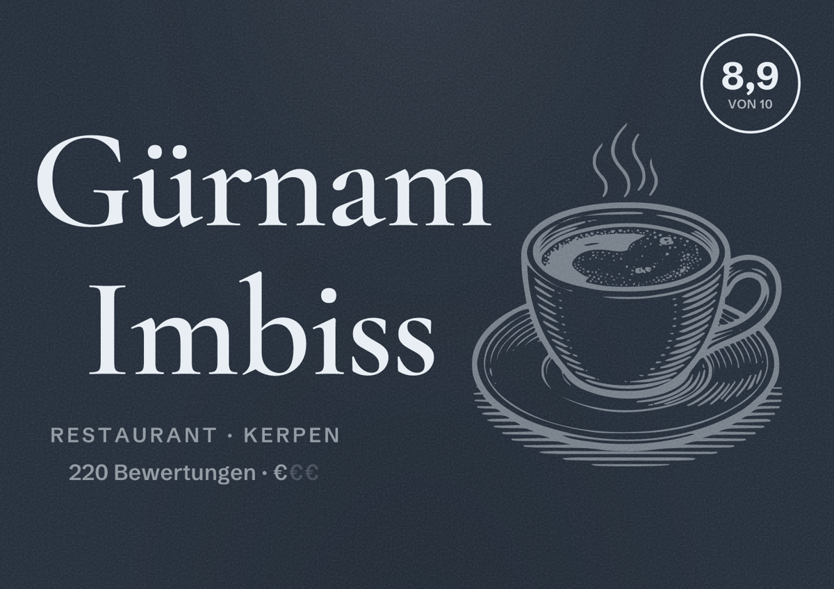 Illustriertes Poster von Gürnam Imbiss, Restaurant in Kerpen: Bewertung 8,9 von 10 aus 220 Bewertungen, Preisniveau €
