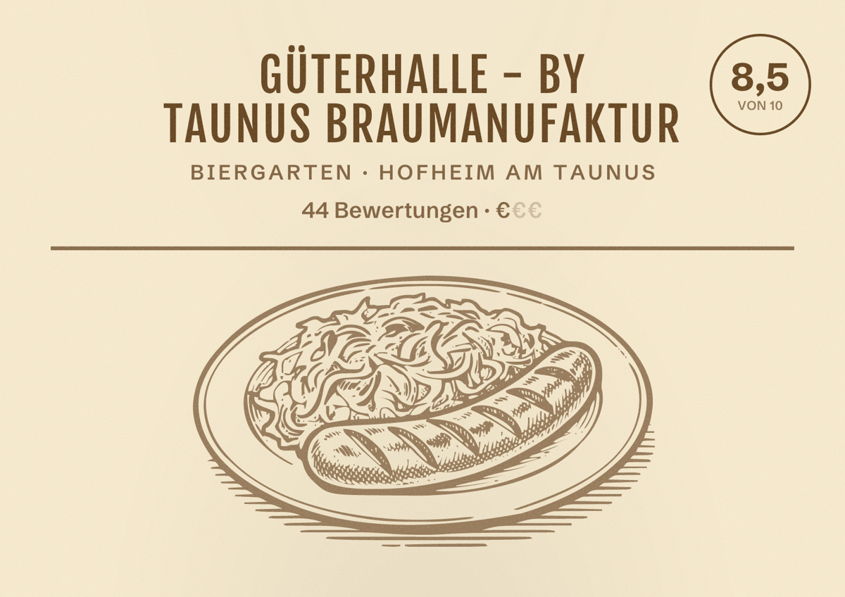 Illustriertes Poster von Güterhalle - by Taunus Braumanufaktur, Biergarten in Hofheim am Taunus: Bewertung 8,5 von 10 aus 44 Bewertungen, Preisniveau €