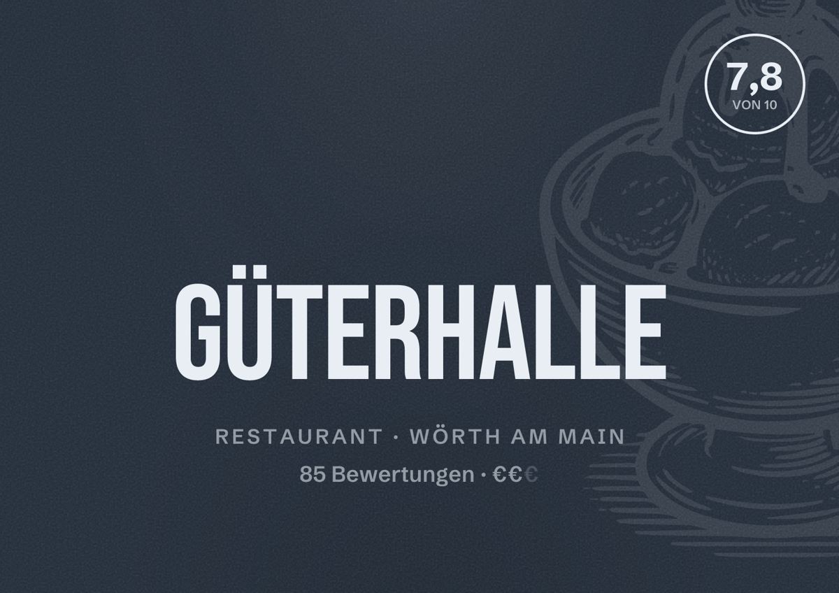 Illustriertes Poster von Güterhalle, Restaurant in Wörth am Main: Bewertung 7,8 von 10 aus 85 Bewertungen, Preisniveau €€