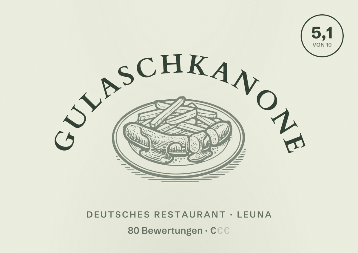 Illustriertes Poster von Gulaschkanone, Deutsches Restaurant in Leuna: Bewertung 5,1 von 10 aus 80 Bewertungen, Preisniveau €
