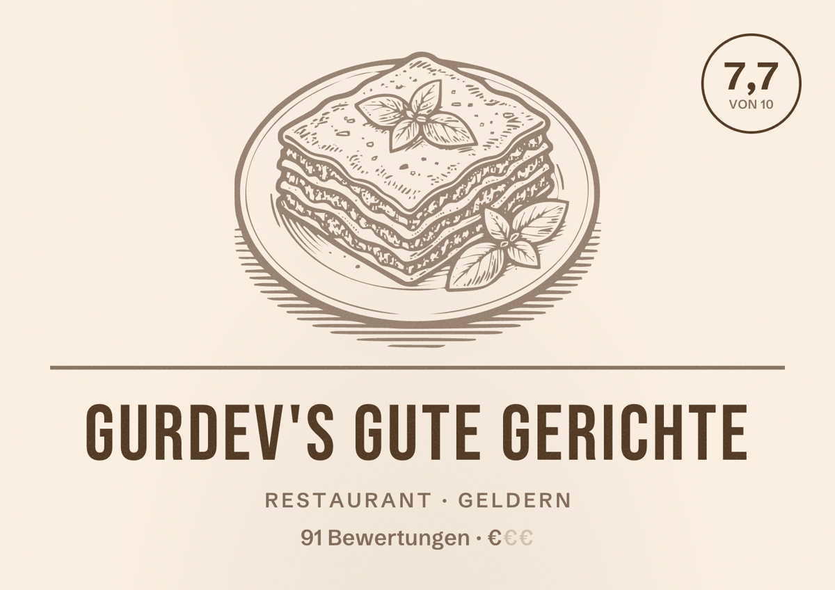 Illustriertes Poster von Gurdev's gute Gerichte, Restaurant in Geldern: Bewertung 7,7 von 10 aus 91 Bewertungen, Preisniveau €