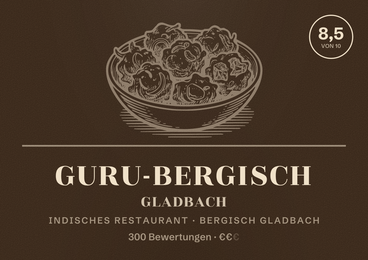 Illustriertes Poster von Guru-Bergisch Gladbach, Indisches Restaurant in Bergisch Gladbach: Bewertung 8,5 von 10 aus 300 Bewertungen, Preisniveau €€