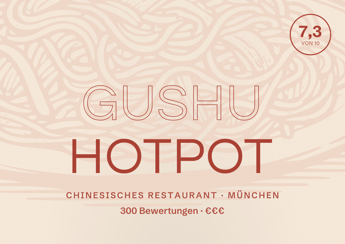 Illustriertes Poster von Gushu Hotpot, Chinesisches Restaurant in München: Bewertung 7,3 von 10 aus 300 Bewertungen, Preisniveau €€€