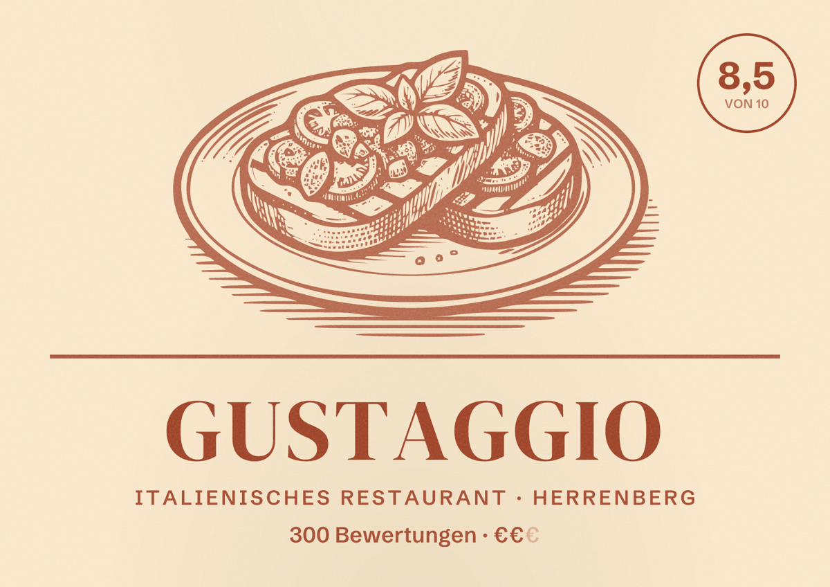 Illustriertes Poster von Gustaggio, Italienisches Restaurant in Herrenberg: Bewertung 8,5 von 10 aus 300 Bewertungen, Preisniveau €€