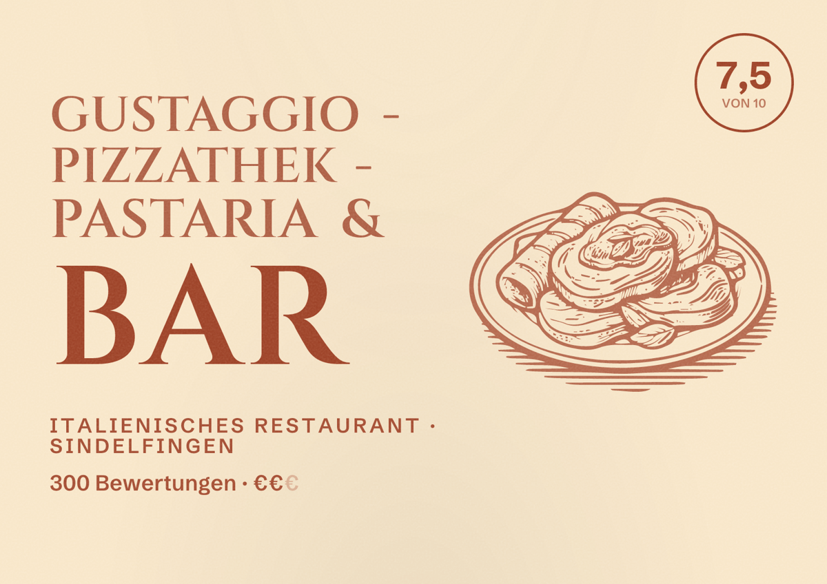 Illustriertes Poster von Gustaggio - Pizzathek - Pastaria & Bar, Italienisches Restaurant in Sindelfingen: Bewertung 7,5 von 10 aus 300 Bewertungen, Preisniveau €€