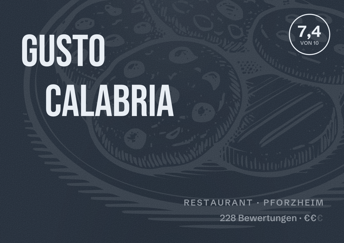 Illustriertes Poster von Gusto Calabria, Restaurant in Pforzheim: Bewertung 7,4 von 10 aus 228 Bewertungen, Preisniveau €€